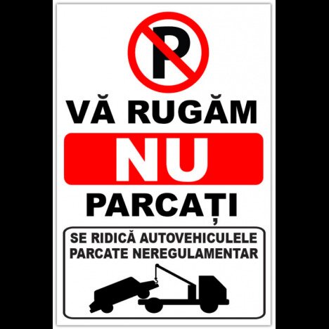 indicator  pentru parcarea interzisa se ridica autovehiculele parcate neregulamentar